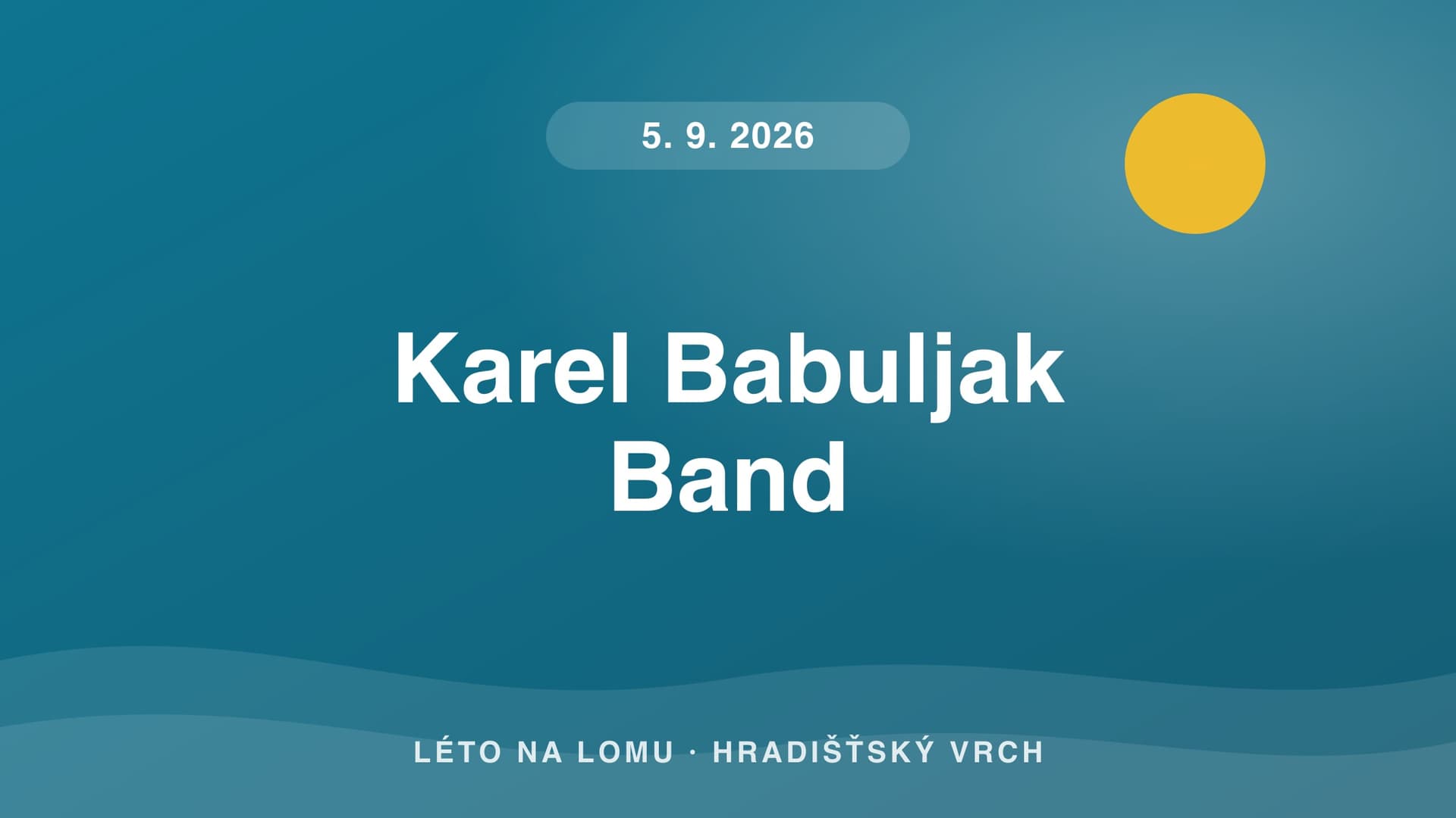 Karel Babuljak Band — Abschied vom Sommer